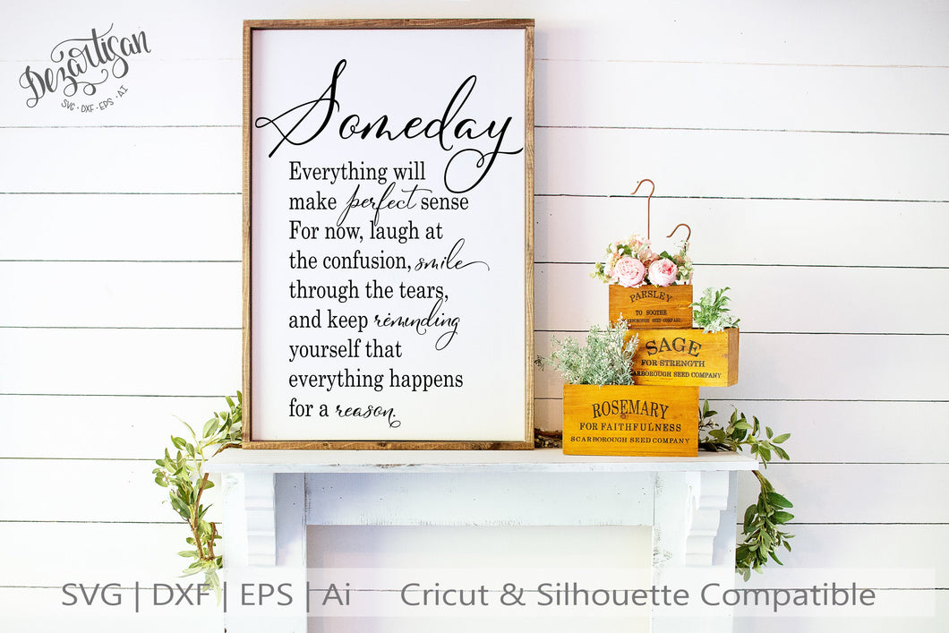 20DZA2010 Someday everything will make perfect sense - Premium Cut files for your Cricut or Silhouette Cutting Machines. File formats include SVG | DXF | EPS | Ai.
