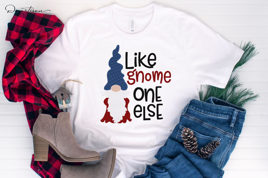 Like Gnome One Else SVG for Cricut & Silhouette