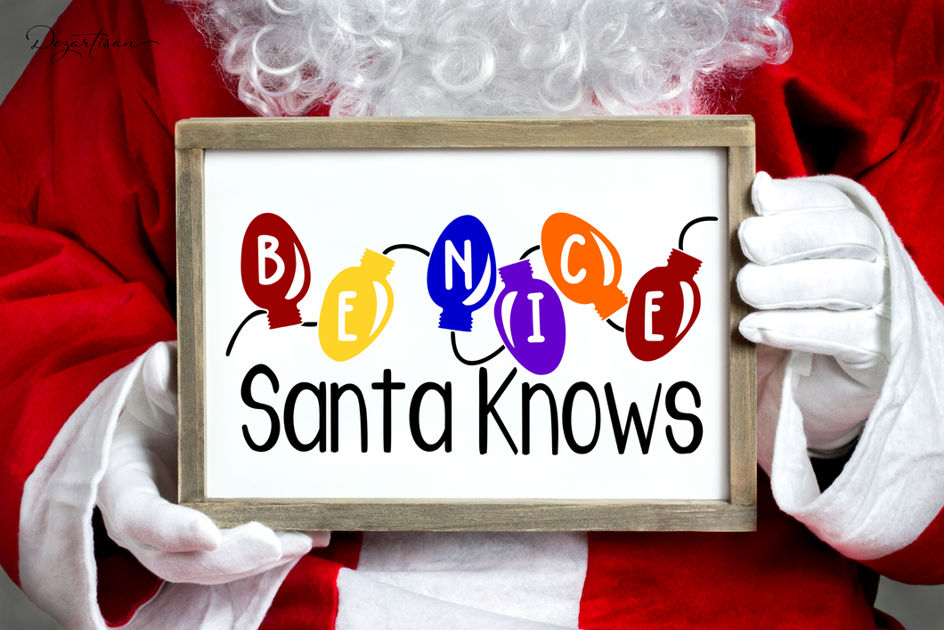 Santa Knows SVG, Be Nice SVG, Christmas Lights SVG