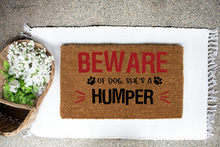 Load image into Gallery viewer, Beware Of Dog She&#39;s a Humper SVG Digital Design Cut File for Cricut &amp; Silhouette
