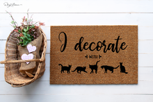 Load image into Gallery viewer, I Decorate with Cats SVG Digital Design Cut File for Cricut &amp; Silhouette
