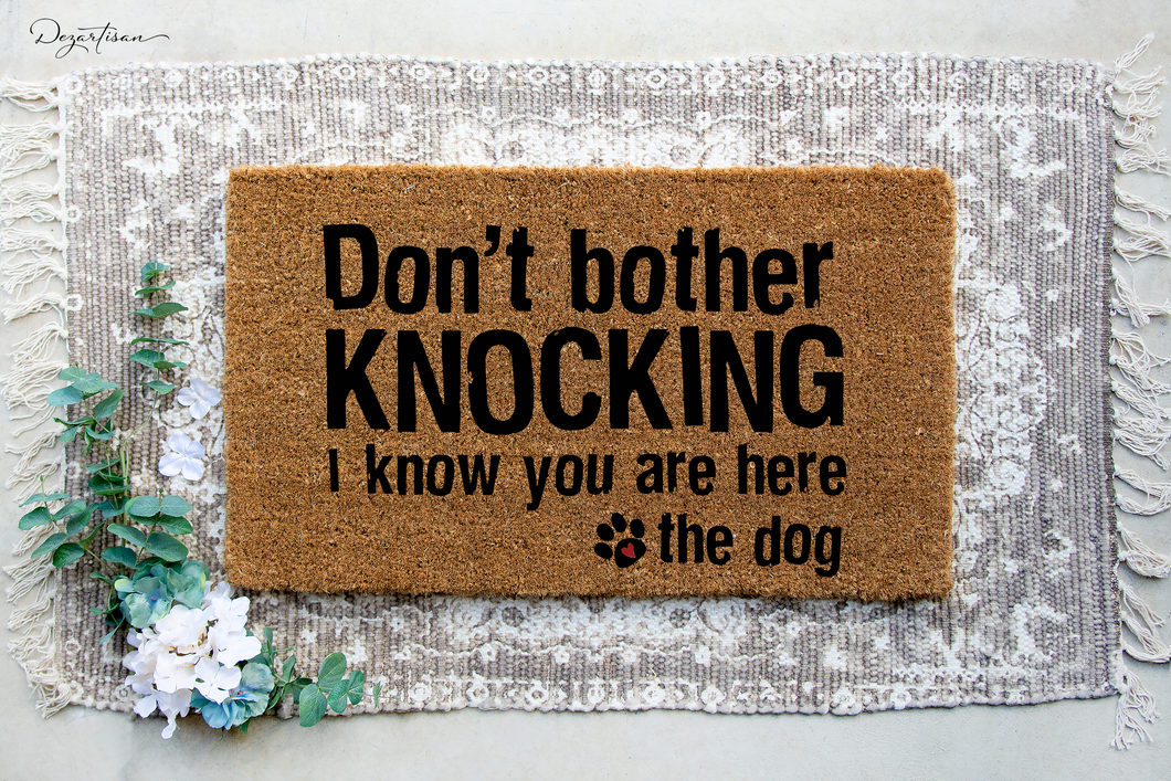 Don't bother knocking I know you are here the dog SVG Digital Design Cut File for Cricut & Silhouette