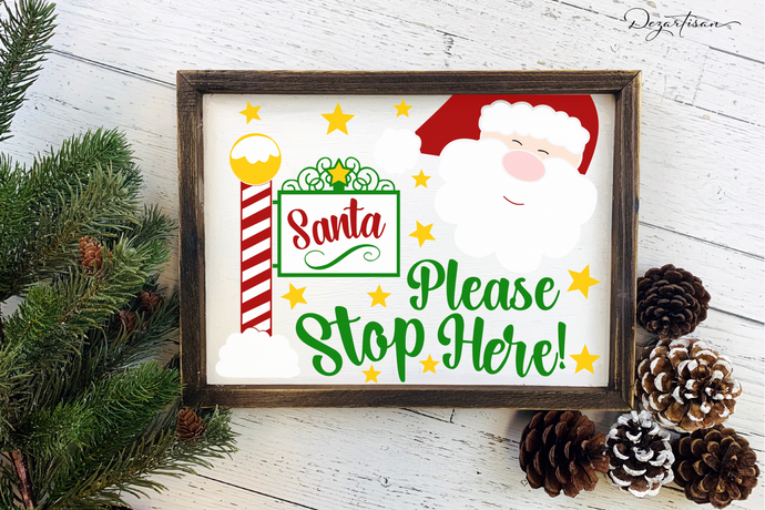 Santa Please Stop Here SVG Christmas Cut File