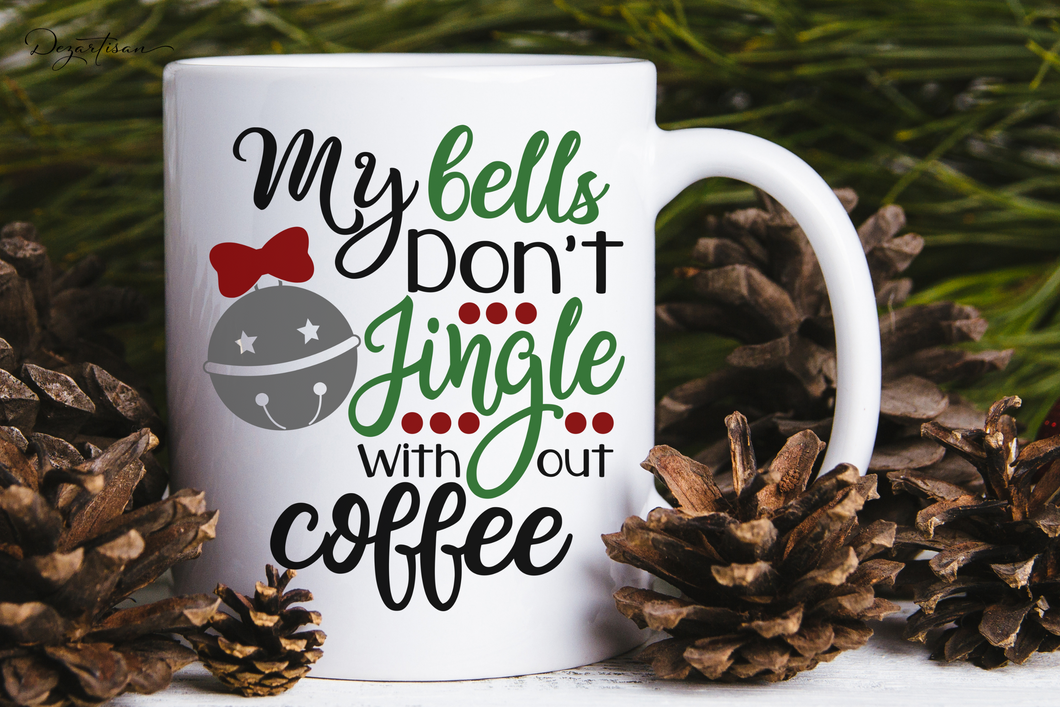 Coffee SVG, Jingle Bells SVG, Sarcastic Funny SVG for Mugs or t-shirts