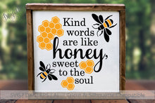 Load image into Gallery viewer, 20DZA2008 Kind Words Honey Bee Premium Cut files for your Cricut or Silhouette Cutting Machines. File formats include SVG | DXF | EPS | Ai.
