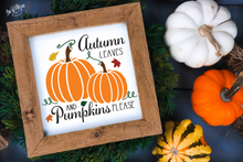Load image into Gallery viewer, Autumn Leaves &amp; Pumpkins Please  Premium Cut File for your Cricut &amp; Silhouette Cutting Machines. File Formats are SVG | DXF | EPS | Ai
