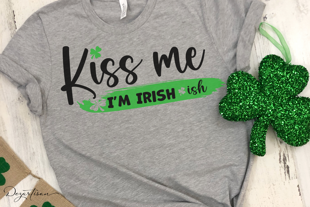 Kiss Me I'm Irish ish St Patrick's Day SVG Digital Design Cut File For Cricut & Silhouette