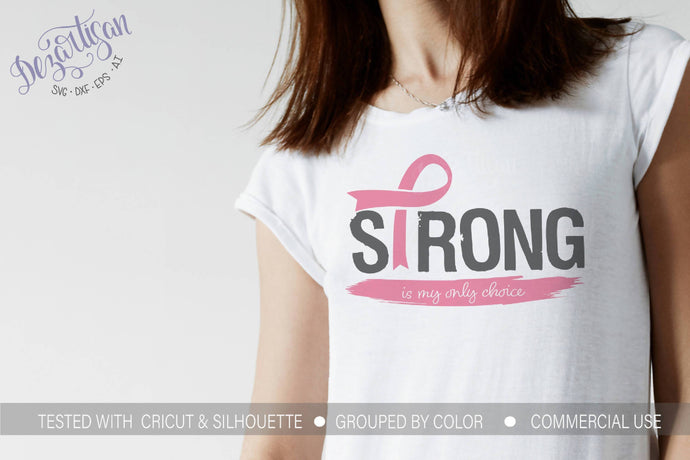 Strong is my only choice cancer awareness Premium Cut File for your Cricut & Silhouette Cutting Machines. File Formats are SVG | DXF | EPS | Ai ribbon 