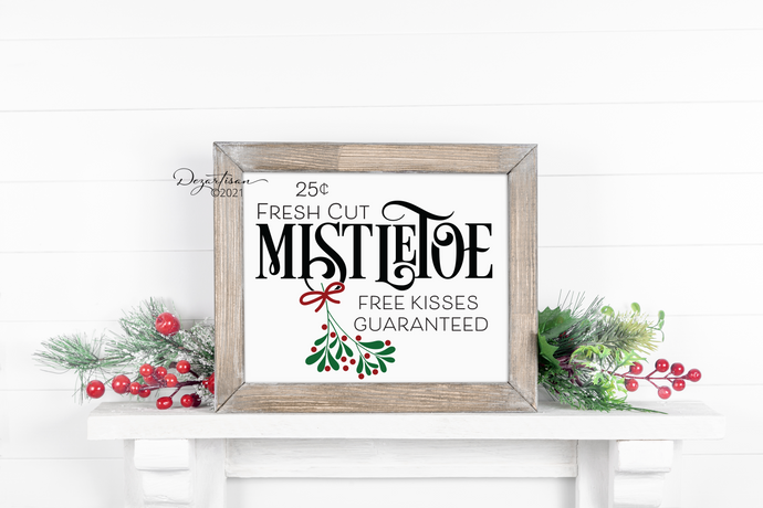 Mistletoe Kisses Guaranteed SVG | DXF Cut File for your Cricut and Silhouette Die Cutting Machines