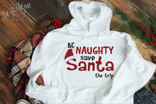 Load image into Gallery viewer, Be Naughty save Santa the trip Premium Cut File for your Cricut &amp; Silhouette Cutting Machines. File Formats are SVG | DXF | EPS | Ai
