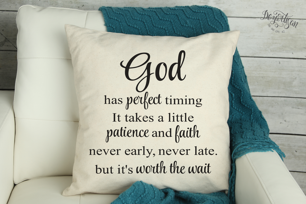DZA0036B God has perfect timing Premium Cut files for your Cricut or Silhouette Cutting Machines. File formats include SVG | DXF | EPS | Ai.