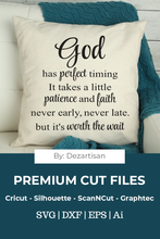 Load image into Gallery viewer, DZA0036B God has perfect timing Premium Cut files for your Cricut or Silhouette Cutting Machines. File formats include SVG | DXF | EPS | Ai.
