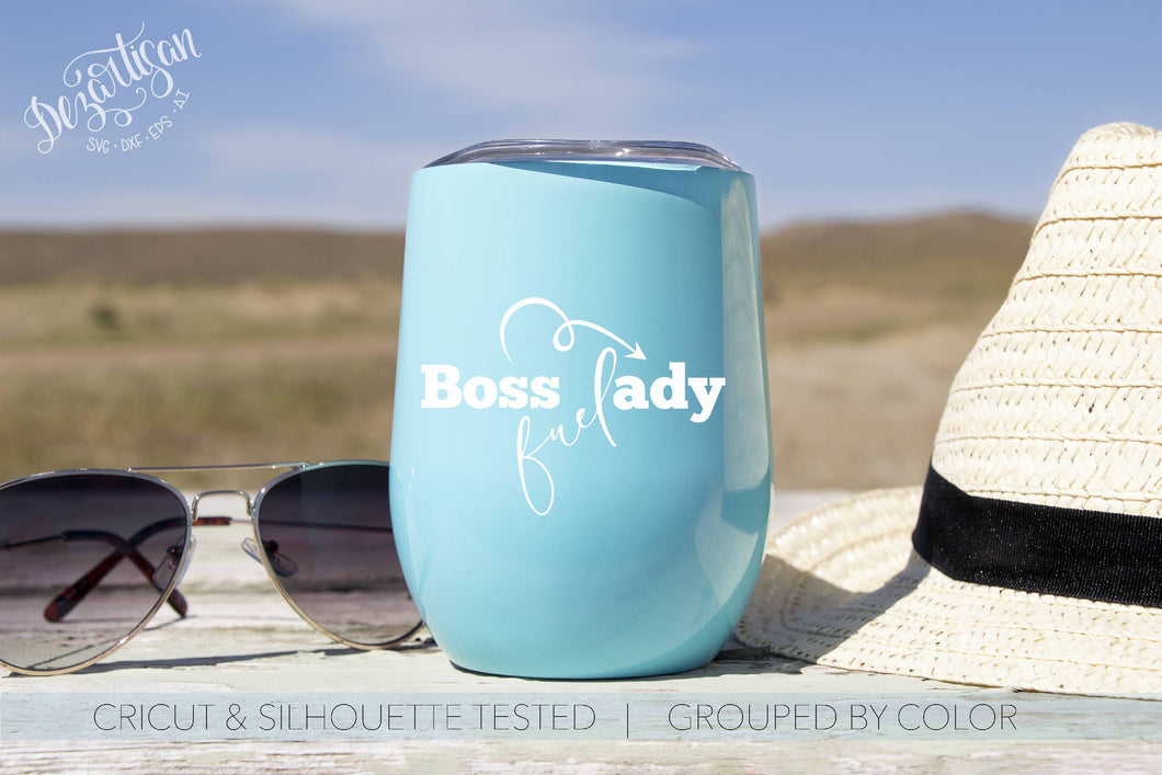 Boss Lady Fuel Motivational Inspirational SVG Digital Design Cut File For Cricut & Silhouette