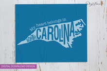 Load image into Gallery viewer, My Heart Belongs In North Carolina SVG | Screen Print | Sublimation | POD
