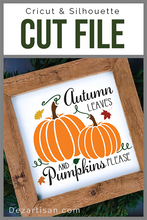 Load image into Gallery viewer, Autumn Leaves &amp; Pumpkins Please  Premium Cut File for your Cricut &amp; Silhouette Cutting Machines. File Formats are SVG | DXF | EPS | Ai
