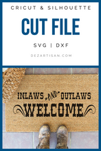 Load image into Gallery viewer, Inlaws and Outlaws Welcome SVG | DXF Premium Cut File
