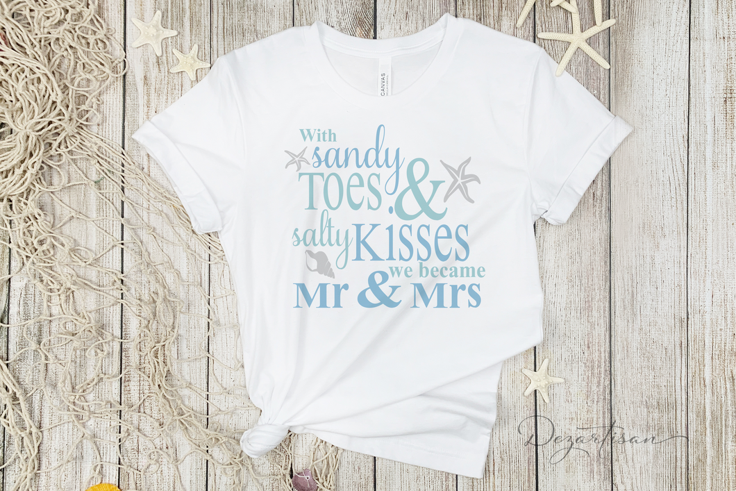 With Sandy Toes Salty Kisses we became Mr and Mrs Premium SVG Cricut and Silhouette Cutting Files